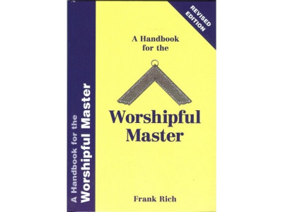 A Handbook for the Worshipful Master