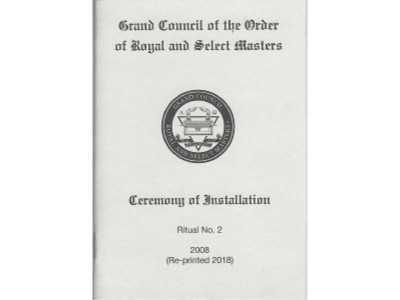 Royal and Select Masters Ritual No. 2 - Ceremony of Installation - RSM